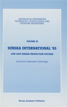 Societ for Underwater Technology (SUT), Society for Underwater Technology (SUT), Society for Underwater Technology (SUT), Society for Underwater Technology (SUT) - Subsea International' 93