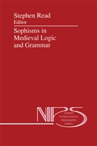 S Read, St Read, Stephen Read - Sophisms in Medieval Logic and Grammar