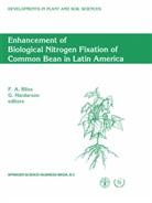 A Bliss, F A Bliss, F. A. Bliss, F.A. Bliss, G Hardarson, G Hardarson... - Enhancement of Biological Nitrogen Fixation of Common Bean in Latin America