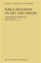 E. Benito, Giacosa, A Giacosa, A. Giacosa, M. J. Hill, M.J. Hill... - Public Education on Diet and Cancer