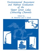 Edsall, Edsall, T. Edsall, Munawar, M Munawar, M. Munawar - Environmental Assessment and Habitat Evaluation of the Upper Great Lakes Connecting Channels