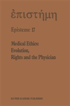 H. a. Shenglishkin, H a Shenkin, H. a. Shenkin, H.A. Shenkin - Medical Ethics: Evolution, Rights and the Physician