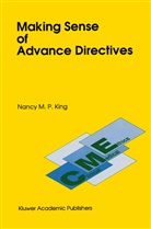 N M King, N. M. King, N.M. King - Making Sense of Advance Directives