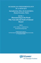 Anna-Teres Tymieniecka, Anna-Teresa Tymieniecka - Husserlian Phenomenology in a New Key