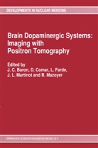 J. C Baron, J.C Baron, Jean-Claude Baron, Comar, D Comar, D. Comar... - Brain Dopaminergic Systems: Imaging with Positron Tomography