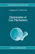 Angeles, J Angeles, J. Angeles, Jorge Angeles, C. S. Lopez-Cajun, C S López-Cajún... - Optimization of Cam Mechanisms