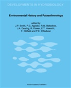 P. G. Appleby, P.G. Appleby, R. W. Battarbee, R.W. Battarbee, J. A. Dearing, J.A. Dearing... - Environmental History and Palaeolimnology