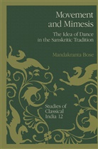 M. Bose, Mandakranta Bose - Movement and Mimesis