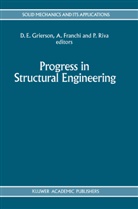 Albert Franchi, Alberto Franchi, Donald E. Grierson, Paolo Riva - Progress in Structural Engineering