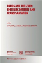 L. R. Fassati, L.R. Fassati, D. Galmarini, Rodolfo Paoletti, Rodolfo Paoletti et al, R Fassati... - Drugs and the Liver: High Risk Patients and Transplantation