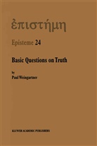 P Weingartner, P. Weingartner, Paul Weingartner, Paul                      10000004517 Weingartner - Basic Questions on Truth