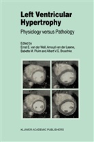 A. V. Bruschke, A.V. Bruschke, A. Laarse, A. van der Laarse, Arnoud van der Laarse, Babette M Pluim et al... - Left Ventricular Hypertrophy