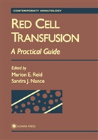 Mario E Reid, Marion E Reid, Marion E. Reid, J Nance, J Nance, Sandra J. Nance... - Red Cell Transfusion