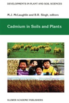 J McLaughlin, M J McLaughlin, M. J. McLaughlin, M.J. McLaughlin, R Singh, R Singh... - Cadmium in Soils and Plants