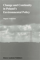 Magnus Andersson - Change and Continuity in Poland's Environmental Policy