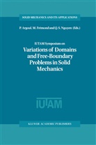 P. Argoul, Frémond, M Frémond, M. Frémond, Q. S. Nguyen, Q.S. Nguyen... - IUTAM Symposium on Variations of Domain and Free-Boundary Problems in Solid Mechanics