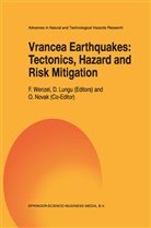 LUNGU, Lungu, D. Lungu, Wenzel, F Wenzel, F. Wenzel - Vrancea Earthquakes: Tectonics, Hazard and Risk Mitigation