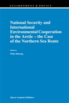 Will Østreng, Willy Østreng - National Security and International Environmental Cooperation in the Arctic - the Case of the Northern Sea Route