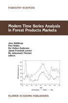 Jens Abildtrup, Helles, F Helles, F. Helles, Per Holten-Andersen, Per Holten-Andersen et al... - Modern Time Series Analysis in Forest Products Markets