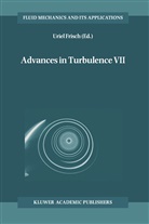 Urie Frisch, Uriel Frisch - Advances in Turbulence VII
