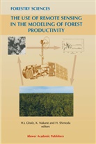 H. L. Gholz, H.L. Gholz, Henry Gholz, Henry L. Gholz, Kaneyuk Nakane, Kaneyuki Nakane... - The Use of Remote Sensing in the Modeling of Forest Productivity