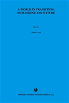 Diederik Aerts, Ja Broekaert, Jan Broekaert, Willy Weyns - A World In Transition: Humankind and Nature