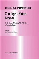 C Heller, C Heller, Fotion, N Fotion, N. Fotion, J. C. Heller... - Contingent Future Persons