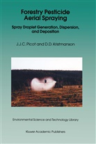 D D Kristmanson, D. D. Kristmanson, D.D. Kristmanson, J Picot, J J Picot, J. J. Picot... - Forestry Pesticide Aerial Spraying