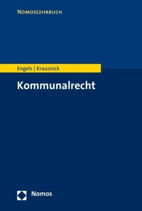 Andrea Engels, Andreas Engels, Andreas (PD Dr. Engels, Daniel Krausnick, Daniel (PD Dr. Krausnick - Kommunalrecht