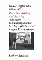 Diete Hoffmeister, Dieter Hoffmeister, Oliver Sill - Zwischen Aufstieg und Ausstieg