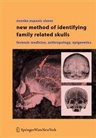 Zvonka Zupanic Slavec, Zvonka Zupanic Slavec - New Method of Identifying Family Related Skulls