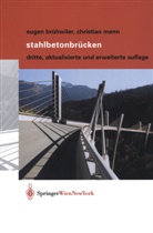 Euge Brühwiler, Eugen Brühwiler, Christian Menn - Stahlbetonbrücken