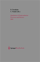 Tsamis, Tsamis, Christos Tsamis, Dimitri Tsoukalas, Dimitris Tsoukalas - Simulation of Semiconductor Processes and Devices 2001