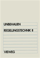 Heinz Unbehauen - Regelungstechnik II