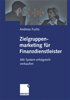 Andreas Fuchs - Zielgruppenmarketing für Finanzdienstleister