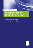 Oska Betsch, Oskar Betsch, Peter Schloten - Industrialisierung der Kreditwirtschaft