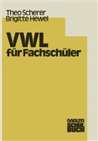A, a, N a, Gerhard Brosius, Brigitte Hewel, N... - VWL für Fachschüler
