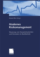 Detlef Heinzel, Pete Knobloch, Peter Knobloch, Petr Knobloch, Björ Lorenz, Björn Lorenz... - Modernes Risikomanagement