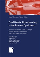 Jör Esemann, Jörn Esemann, Gerhard Lippe, Thomas Taenzer - Qualifizierte Finanzberatung in Banken und Sparkassen
