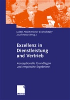 Dieter Ahlert, Heine Evanschitzky, Heiner Evanschitzky, Josef Hesse - Exzellenz in Dienstleistung und Vertrieb