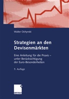 Walter Ochynski - Strategien an den Devisenmärkten