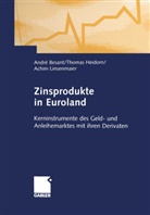 Andr Besant, André Besant, Thoma Heidorn, Thomas Heidorn, Achim Linsenmaier - Zinsprodukte in Euroland