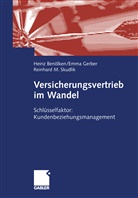 Heinz Ben¿lken, Hein Benölken, Heinz Benölken, Emm Gerber, Emma Gerber, Reinhard M Skudlik... - Versicherungsvertrieb im Wandel