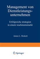 James L Heskett - Management von Dienstleistungsunternehmen