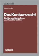 Menno Aden - Das Konkursrecht