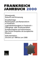 Lothar Albertin, Wolfgang Asholt, Hans Manfred Bock, Marieluis Christadler, Marieluise Christadler, Adol Kimmel... - Frankreich-Jahrbuch 2000