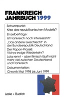 Lotha Albertin, Lothar Albertin, Wolfgan Asholt, Wolfgang Asholt, Hans Manfr Bock, Hans Manfred Bock... - Frankreich-Jahrbuch 1999