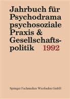Ferdinand Buer, Ferdinand Buer - Jahrbuch für Psychodrama, psychosoziale Praxis & Gesellschaftspolitik 1992