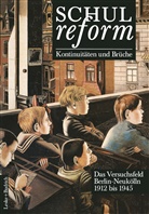 Ger Radde, Gerd Radde - Schulreform - Kontinuitäten und Brüche. Das Versuchsfeld Berlin-Neukölln. Bd.1