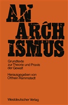Otthein Rammstedt, Otthein Rammstedt Rammstedt, Otthei Rammstedt, Otthein Rammstedt - Anarchismus